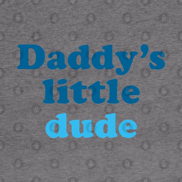 Daddy's little dude by ölümprints